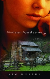  Kim Murphy - Whispers from the Grave - Whispers from the Grave, #1.
