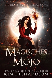  Kim Richardson - Magisches Mojo - Die Hexen von Hollow Cove, #4.