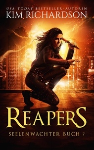  Kim Richardson - Reapers - Seelenwächter, #7.