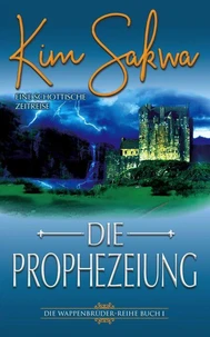 Die Prophezeiung: Eine schottische Zeitreise