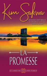 La Promesse: romance historique écossaise et voyage dans le temps