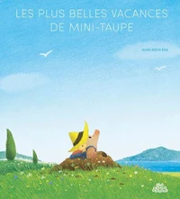 Les Plus belles vacances de Mini-Taupe