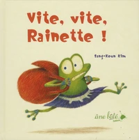 Vite, vite, Rainette !