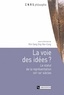 Kim Sang Ong-Van-Cung et Edouard Mehl - La voie des idées ? - Le statut de la représentation XVIIe-XXe siècles.