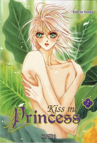 Kim-Se Young - Kiss me Princess Tome 2 : .