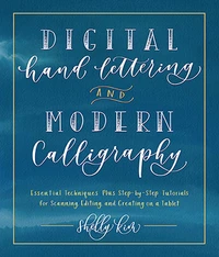 Digital hand lettering and modern calligraphy