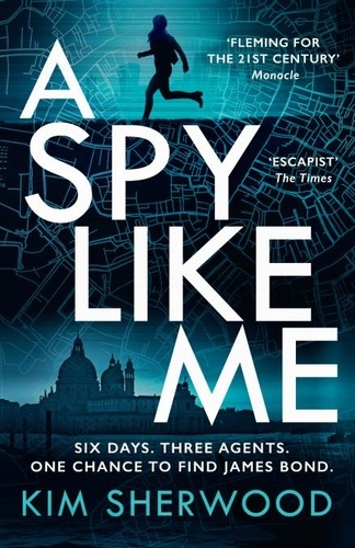 Kim Sherwood - A Spy Like Me.