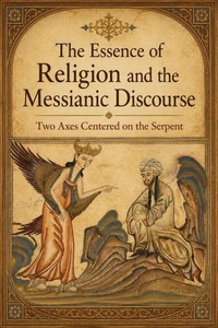 The Essence of Religion and the Messianic Discourse