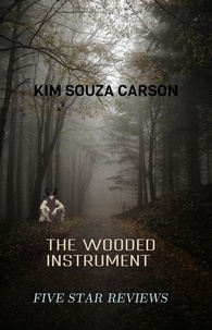  Kim Souza Carson - The Wooded Instrument.