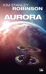 Téléchargez gratuitement it books au format pdf Aurora par Kim Stanley Robinson (Litterature Francaise)
