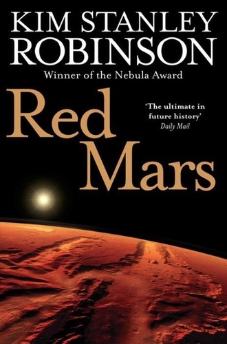 Kim Stanley Robinson - Red Mars.