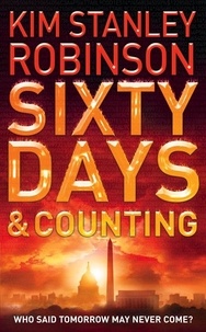 Kim Stanley Robinson - Sixty Days and Counting.