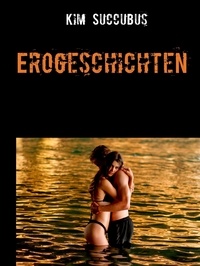 Kim Succubus - Erogeschichten - Best Of Sexgeschichten.