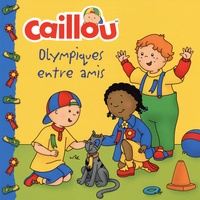 Kim Thompson et Eric Sévigny - Caillou  : Olympiques entre amis.