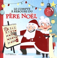 Kim Thompson et Elodie Duhameau - Le compte à rebours du Père Noël - 24 histoires avant Noël.
