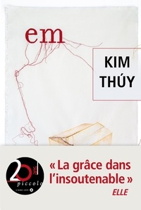 Kim Thuy - Em.