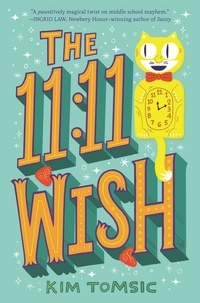 Kim Tomsic - The 11:11 Wish.