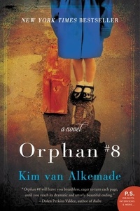 Kim Van Alkemade - Orphan #8 - A Novel.