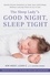 The Sleep Lady's Good Night, Sleep Tight. Gentle Proven Solutions to Help Your Child Sleep Without Leaving Them to Cry it Out