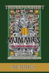 The Life Chest: Mummies