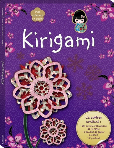 Kirigami. Avec 6 feuilles de papier à motifs et 10 pochoirs