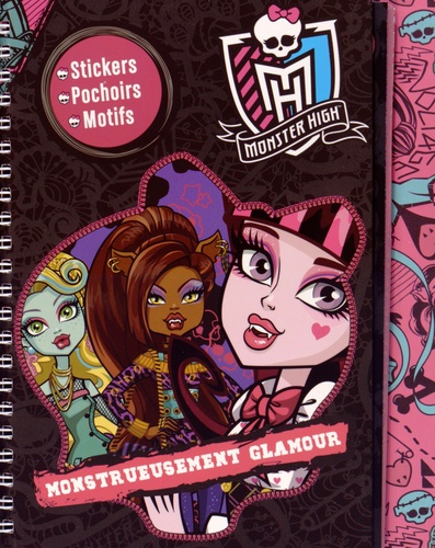  Kimane - Monster High, monstreusement glamour - Stickers, pochoirs, motifs.