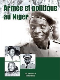 Kimba Idrissa - Armée et politique au Niger.