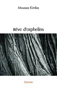 Rêve d'orphelins