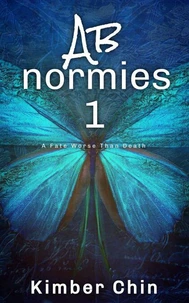 Abnormies 1: A Fate Worse Than Death