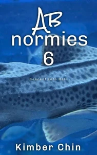 Abnormies 6: Descent Into Hell