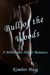  Kimber Haig - Bull of the Woods - In Love with an American Minotaur.