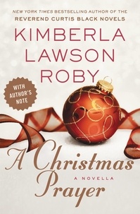 Kimberla Lawson Roby - A Christmas Prayer.