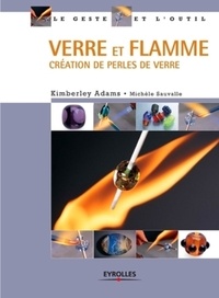 Kimberley Adams - Verre et flamme - Création de perles de verre.
