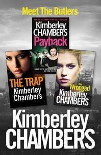 Kimberley Chambers - Kimberley Chambers 3-Book Butler Collection - The Trap, Payback, The Wronged.
