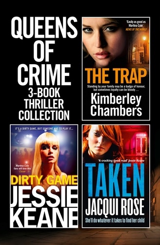 Kimberley Chambers et Jacqui Rose - Queens of Crime: 3-Book Thriller Collection.