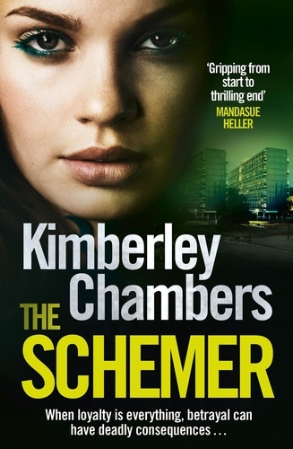 Kimberley Chambers - The Schemer.