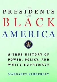 The Presidents and Black America