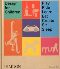 Design for Children - Play, Ride, Learn, Eat, Create, Sit, Sleep.pdf