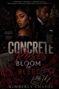 Concrete Roses Bloom or Bleed