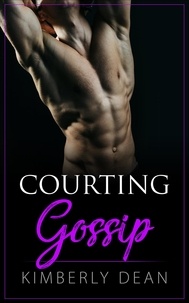  Kimberly Dean - Courting Gossip - The Courting Series, #5.