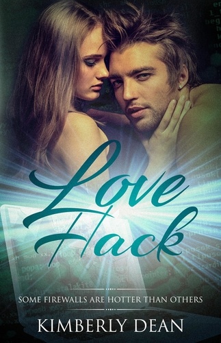  Kimberly Dean - Love Hack - The Hackers, #2.