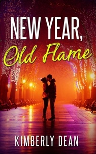  Kimberly Dean - New Year, Old Flame.