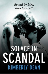 Kimberly Dean - Solace in Scandal.