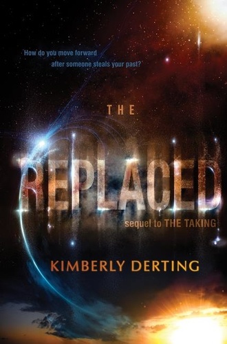 Kimberly Derting - The Replaced.