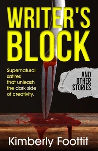Writer's Block: And Other Stories