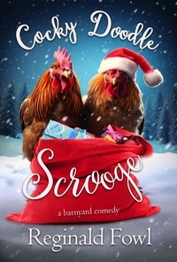  Kimberly Gordon et  Reginald Fowl - Cocky Doodle Scrooge - Cocky Doodle Doo, #3.
