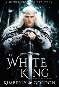  Kimberly Gordon - The White King - Black Kat, #7.