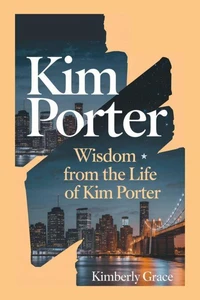 Kim Porter: Wisdom from the Life of Kim Porter