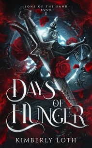  Kimberly Loth - Days of Hunger - Sons of the Sand, #1.