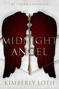  Kimberly Loth - Midnight Angel - The Thorn Chronicles, #1.